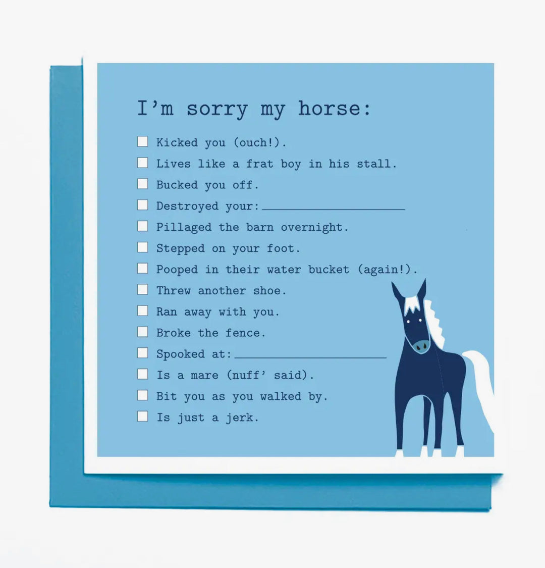 I’M SORRY MY HORSE…CARD