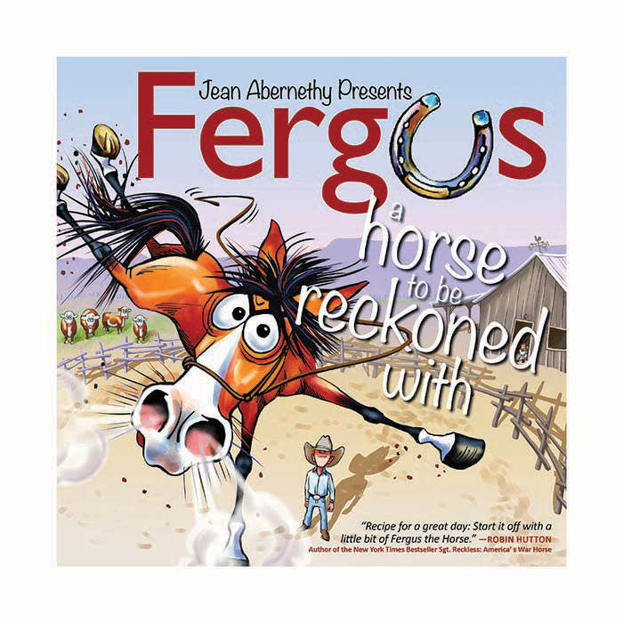 FERGUS: A HORSE TO BE RECKONED WITH