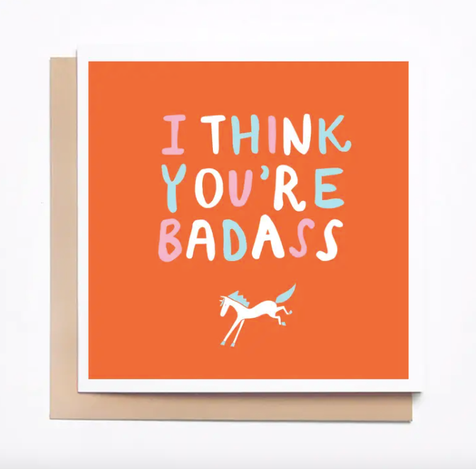 YOU'RE A BADASS CARD